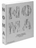 noma: tiempo y espacio en la cocina nordica-rene redzepi-9780714862224 noma: tiempo y espacio en la cocina nordica-rene redzepi-9780714862224