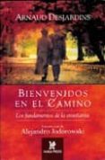 bienvenidos en el camino: los fundamentos de la enseñanza-arnaud desjardins-9780977789924 bienvenidos en el camino: los fundamentos de la enseñanza-arnaud desjardins-9780977789924