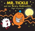 mr. tickle and the scary halloween-roger hargreaves-9781405290524 mr. tickle and the scary halloween-roger hargreaves-9781405290524