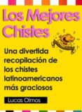 los mejores chistes (ebook)-lucas olmos-9781465795724 los mejores chistes (ebook)-lucas olmos-9781465795724