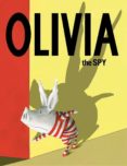 olivia the spy-ian falconer-9781471164224 olivia the spy-ian falconer-9781471164224