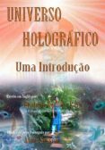 Descargar ebooks ipad uk UNIVERSO HOLOGRÁFICO: UMA INTRODUÇÃO (Literatura española) 9781547502424 iBook PDB