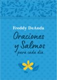 ORACIONES Y SALMOS PARA CADA DÍA / DAILY PRAYERS AND PSALMS