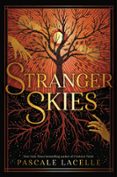 STRANGER SKIES  (edición en inglés)