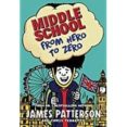 middle school: from hero to zero-james patterson-9781784753924 middle school: from hero to zero-james patterson-9781784753924