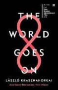 the world goes on-laszlo krasznahorkai-9781788160124 the world goes on-laszlo krasznahorkai-9781788160124