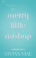 Descargar gratis ebooks en pdf MERRY LITTLE MISHAP  (edición en inglés)