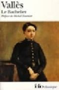 le bachelier-jules vallès-9782070359424 le bachelier jules vallès 9782070359424