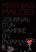 journal d un vampire en pyjama -mathias malzieu-9782226321824 journal d un vampire en pyjama -mathias malzieu-9782226321824