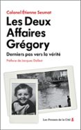 PDF descargados de libros electrónicos LES DEUX AFFAIRES GRÉGORY. DERNIERS PAS VERS LA VÉRITÉ. UNE ENQUÊTE PASSIONNANTE SUR LE MYSTÈRE DE LA VOLOGNE  (edición en francés) (Literatura española) de ÉTIENNE SESMAT MOBI FB2 9782258209824