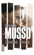 l instant present-guillaume musso-9782266267724 l instant present-guillaume musso-9782266267724
