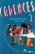cadences 2: methode de francais, niveau intermediarie-dominique berger-regine merieux-9782278043224 cadences 2: methode de francais, niveau intermediarie-dominique berger-regine merieux-9782278043224