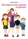 Top descargar audio libro CHRONIQUES D'UNE MAMAN EN DÉTRESSE