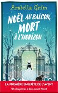 NOËL AU BALCON, MORT À L'HORIZON
