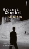 le pain nu : récit autobiographique (présenté et traduit de l arabe par tahar ben jelloun)-mohamed choukri-9782757818824 le pain nu : récit autobiographique (présenté et traduit de l arabe par tahar ben jelloun)-mohamed choukri-9782757818824
