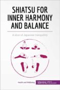shiatsu for inner harmony and balance (ebook)-9782808001724 shiatsu for inner harmony and balance (ebook)-9782808001724