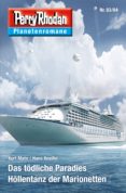 planetenroman 83 + 84: das todliche paradies / hollentanz der marionetten (ebook)-9783845349824 planetenroman 83 + 84: das todliche paradies / hollentanz der marionetten (ebook)-9783845349824