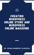 Descarga de libros en línea en pdf CREATING WORDPRESS ONLINE STORE AND WORDPRESS ONLINE MAGAZINE
         (edición en inglés)  9783985948024 (Literatura española)