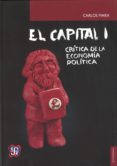 el capital i (4ª ed.): critica de la economia politica-carlos marx-9786071616524 el capital i (4ª ed.): critica de la economia politica-carlos marx-9786071616524