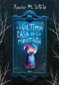 la ultima casa en la montaña (ebook)-9786073172424 la ultima casa en la montaña (ebook)-9786073172424