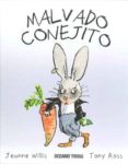 malvado conejito-jeanne willis-tony ross-9786074001624 malvado conejito-jeanne willis-tony ross-9786074001624