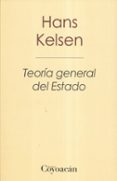teoria general del estado (5ª ed.)-hans kelsen-9786079352424 teoria general del estado (5ª ed.)-hans kelsen-9786079352424