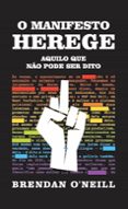 Se descarga libros O MANIFESTO HEREGE
				EBOOK (edición en portugués) (Literatura española)  9786550521424 de BRENDAN O`NEILL