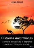 Descarga gratuita de libros electrónicos de rapidshare HISTÓRIAS AUSTRALIANAS: CULTURA, EDUCAÇÃO E ESPORTE NO OUTRO LADO DO MUNDO
         (edición en portugués) in Spanish  9786588054024