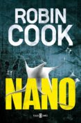 nano (serie pia grazdani 2)-robin cook-9788401342424 nano (serie pia grazdani 2)-robin cook-9788401342424