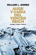 auge y caida del tercer reich (vol. ii): la derrota, el derrumbe, el fin del nazismo-william l. shirer-9788408094524 auge y caida del tercer reich (vol. ii): la derrota, el derrumbe, el fin del nazismo-william l. shirer-9788408094524