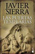 las puertas templarias-javier sierra-9788408129424 las puertas templarias-javier sierra-9788408129424