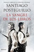la sangre de los libros-santiago posteguillo-9788408132424 la sangre de los libros-santiago posteguillo-9788408132424