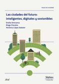 las ciudades del futuro: inteligentes, digitales y sostenibles (ebook)-9788408170624 las ciudades del futuro: inteligentes, digitales y sostenibles (ebook)-9788408170624