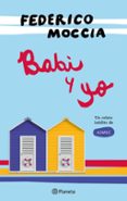 babi y yo-federico moccia-9788408172024 babi y yo-federico moccia-9788408172024