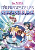 pack tea stilton 8: naufragos de las estrellas + parche-tea stilton-9788408183624 pack tea stilton 8: naufragos de las estrellas + parche-tea stilton-9788408183624