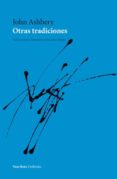 otras tradiciones-john ashbery-9788415168324 otras tradiciones-john ashbery-9788415168324