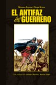 el antifaz del guerrero-diago matos-9788415201724 el antifaz del guerrero-diago matos-9788415201724