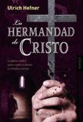 la hermandad de cristo (ebook)-ulrich hefner-9788415497424 la hermandad de cristo (ebook)-ulrich hefner-9788415497424