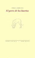 El perro de las huertas-2197552-otro-formato