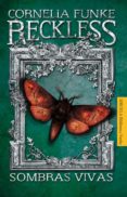 reckless: sombras vivas-cornelia funke-9788415723424 reckless: sombras vivas-cornelia funke-9788415723424