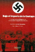 bajo el imperio de la gestapo-marcelin izquierdo vozmediano-9788415924524 bajo el imperio de la gestapo-marcelin izquierdo vozmediano-9788415924524
