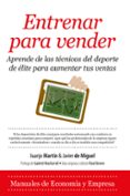 entrenar para vender-javier de miguel-juanjo martin-9788416392124 entrenar para vender-javier de miguel-juanjo martin-9788416392124