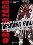 marhawa desire (resident evil nº 01)-naoki serizawa-9788416401024 marhawa desire (resident evil nº 01)-naoki serizawa-9788416401024