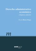 derecho administrativo economico (7ª ed)-ricardo rivero ortega-9788416402724 derecho administrativo economico (7ª ed)-ricardo rivero ortega-9788416402724