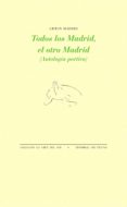 todos los madrid, el otro madrid-edwin madrid-9788416453924 todos los madrid, el otro madrid-edwin madrid-9788416453924