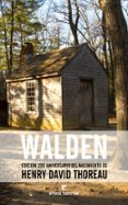 walden (ed.200 aniversario del nacimiento de henry david thoreau)-henry david thoreau-9788416544424 walden (ed.200 aniversario del nacimiento de henry david thoreau)-henry david thoreau-9788416544424