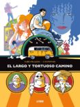 el largo y tortuoso camino-ruben pellejero-9788416880324 el largo y tortuoso camino-ruben pellejero-9788416880324