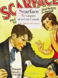 scarface: el gángster de la cara cortada-luis alberto de cuenca-9788416968824 scarface: el gángster de la cara cortada-luis alberto de cuenca-9788416968824