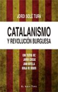 catalanismo y revolucion burguesa-jordi sole tura-9788416995424 catalanismo y revolucion burguesa-jordi sole tura-9788416995424