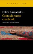 cristo de nuevo crucificado-nikos kazantzakis-9788417346324 cristo de nuevo crucificado-nikos kazantzakis-9788417346324